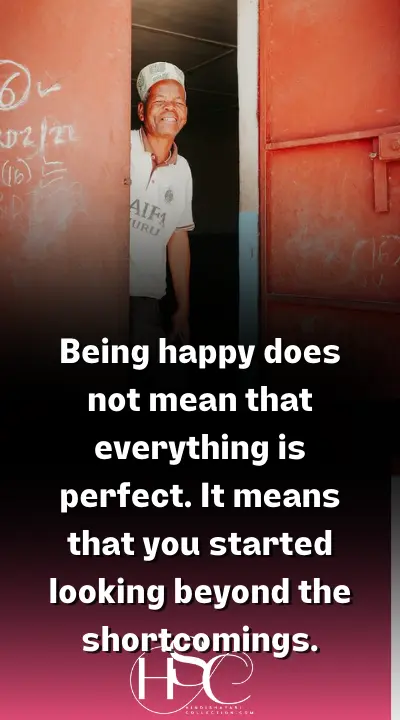 Being happy does not mean - Happiness Status 2023