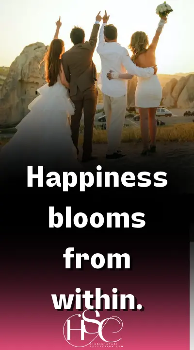 Happiness blooms from within - Happiness Status