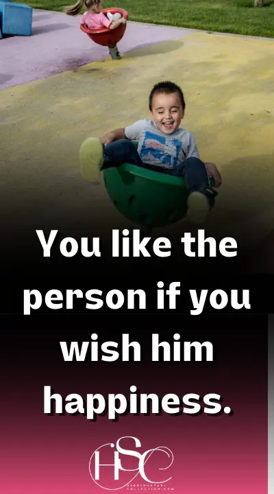 You like the person if you - Happiness Status 2023